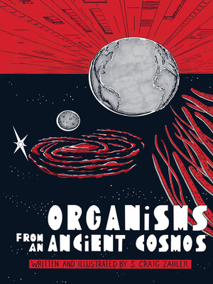 cover image of Organisms from an Ancient Cosmos